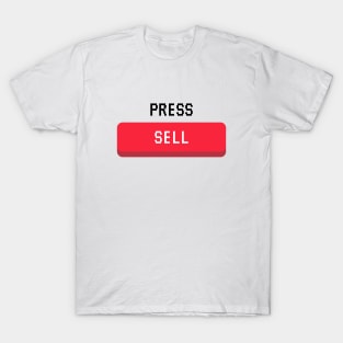 Press Sell Now ! (Black) T-Shirt